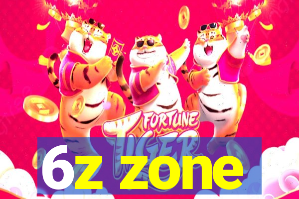 6z zone